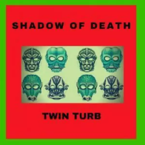 Twin-Turb - Shadow Of Death
